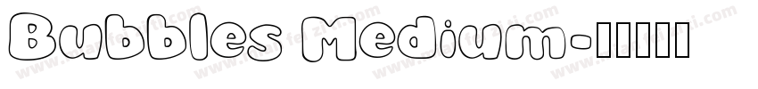 Bubbles Medium字体转换